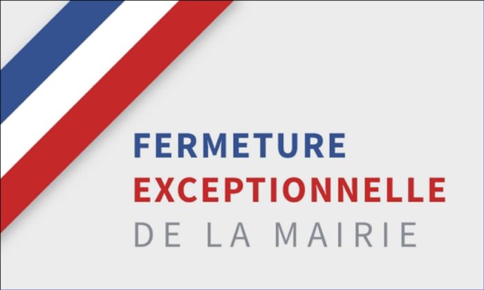 Fermeture exceptionnelle de l’accueil au public de la Mairie